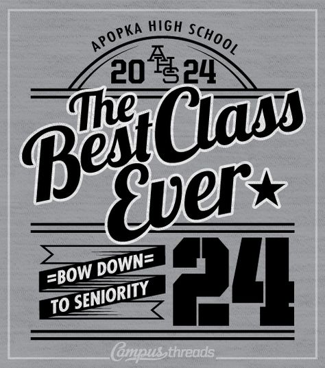 Class of 2024 Shirt Best Ever Class Reunion Shirt Ideas Design, Class Shirt Ideas High Schools, High School Class Reunion, Senior Class Shirts, Senior Day, American High School, Reunion Shirts, School Spirit Shirts, Class Shirt