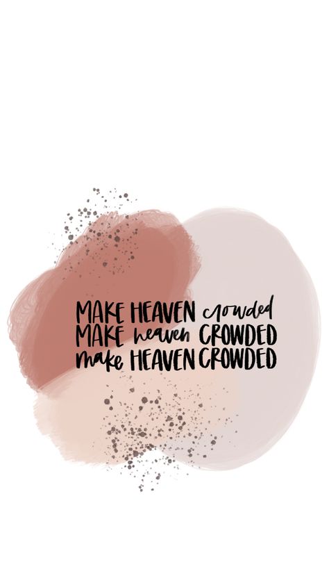 Make Heaven Crowded, Christian Iphone Wallpaper, Bible Quotes Wallpaper, Give Me Jesus, How He Loves Us, Jesus Is Life, God Almighty, God Jesus, Verse Quotes