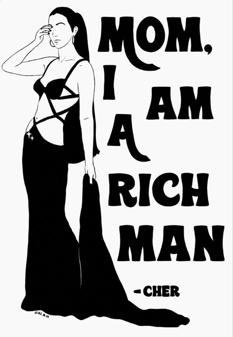 Money Poster Aesthetic, Mom Astethic Wallpaper, Fashion Aesthetic Poster, Dark Feminism Energy, Mom Im A Rich Man Wallpaper, Mom I Am A Rich Man Poster, Mom I Am A Rich Man Wallpaper, It Girl Posters, Cher Wallpaper