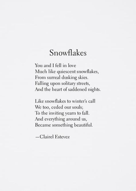 Short Unrequited Love Poems, Winter Poems Short, Snow Love Quotes, Poems About Winter, Winter Quotes Short, Snowflake Quotes, Winter Love Quotes, Snow Poems, Snowflake Quote