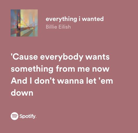 Everything I Wanted Lyrics, Lyrics Billie Eilish, Billie Eilish Lyrics, Everything I Wanted, Relatable Lyrics, My Notes App, Meaningful Lyrics, Dear Parents, Lyric Poster