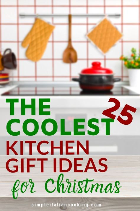 Looking for Christmas kitchen gift ideas for the holidays?  Here are 25 quality gift ideas for family, friends and those who love to spend time in the kitchen!  #kitchengifts #kitchengiftideas #christmaskitchengifts #christmasgiftsforher Kitchen Christmas Gifts Ideas, Kitchen Gifts For Christmas, Christmas Kitchen Gift Ideas, Kitchen Gifts Ideas, Christmas Gifts From The Kitchen, Gift Ideas Boyfriend, Kitchen Gift Baskets, Kitchen Gift Ideas, Cooking Gifts