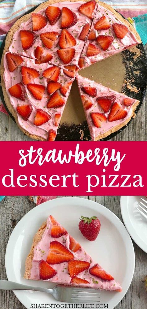 Strawberry Dessert Pizza, Bachelorette Desserts, Dessert Pizzas, Strawberry Pizza, Strawberry Shortcake Dessert, Strawberry Sweets, Strawberry Cookie, Sweet Pizza, Popular Desserts Recipes