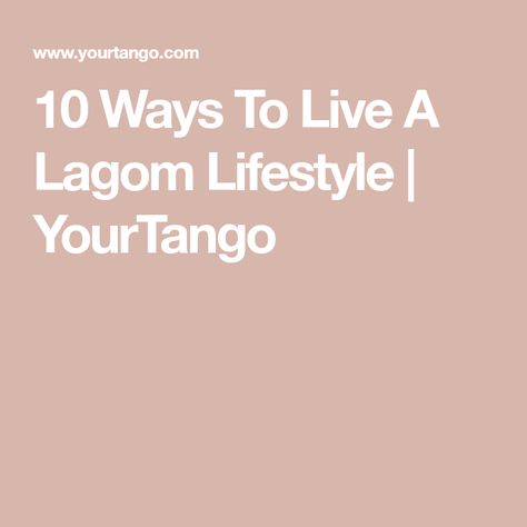 Swedish Lifestyle, Lagom Lifestyle, Hygge Ideas, Lifestyle Aesthetic, Positive Emotions, Negative Emotions, Sore Muscles, Morning Routine, Love Life