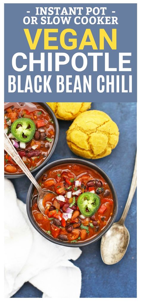 Instant Pot or Slow Cooker Vegan Chipotle Black Bean Chili - SO GOOD, and so easy! (Gluten Free) Slow Cooker Vegan Chili, Crockpot Vegan, Slow Cooker Vegan, Easy Vegan Chili, Chipotle Black Beans, Vegan Chili Recipe, Vegan Chipotle, Vegetable Chili, With Cornbread