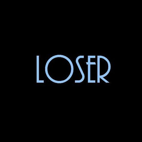 My Ex Is A Loser Quotes. QuotesGram Loser Quotes, Describing Words, Dysfunctional Relationships, Quotes By Authors, Angel Cards, Totally Me, Word Wall, Sarcastic Quotes, Wall Quotes