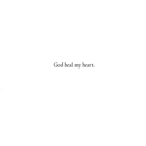 Bible Verse Healing Heart, Lord Heal My Heart, God Heal My Heart Quotes, Heal My Heart Lord, God Heal My Heart, Heal My Heart Quotes, Ayat Healing, Heal My Heart, Image Of God