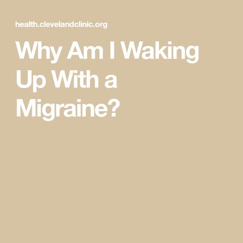 Why Am I Waking Up With a Migraine? Water Hydration, Migraine Triggers, Migraine Pain, Iv Fluids, Sleep Issues, Cleveland Clinic, Lifestyle Changes, Migraine, Wake Me Up