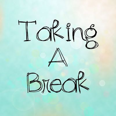 Taking A Little Break ... Break Time Quotes, Take A Break Quotes, Powerful Scriptures, Social Media Break, Birthday Wishes Quotes, Break Time, Have A Great Weekend, Taking A Break, Challenge Me