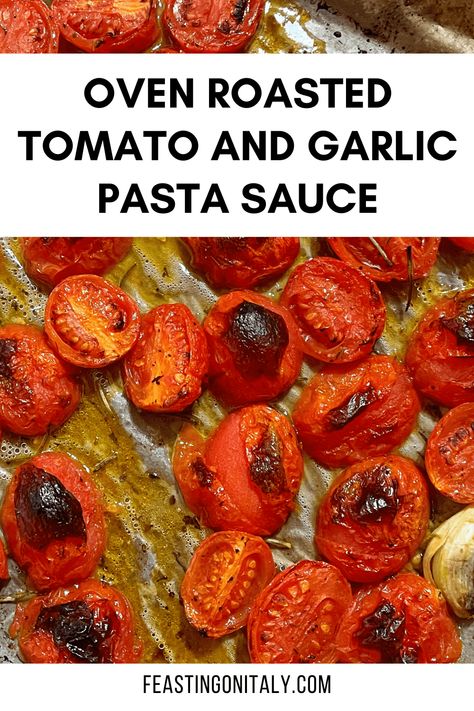 Roasted Pasta Sauce, Garlic Pasta Sauce Recipe, Roasted Tomato Pasta Sauce, Roasted Tomato And Garlic, Cherry Tomato Pasta Sauce, Roasted Tomato Recipes, Garlic Pasta Sauce, Roasted Tomato Pasta, Fresh Tomato Pasta