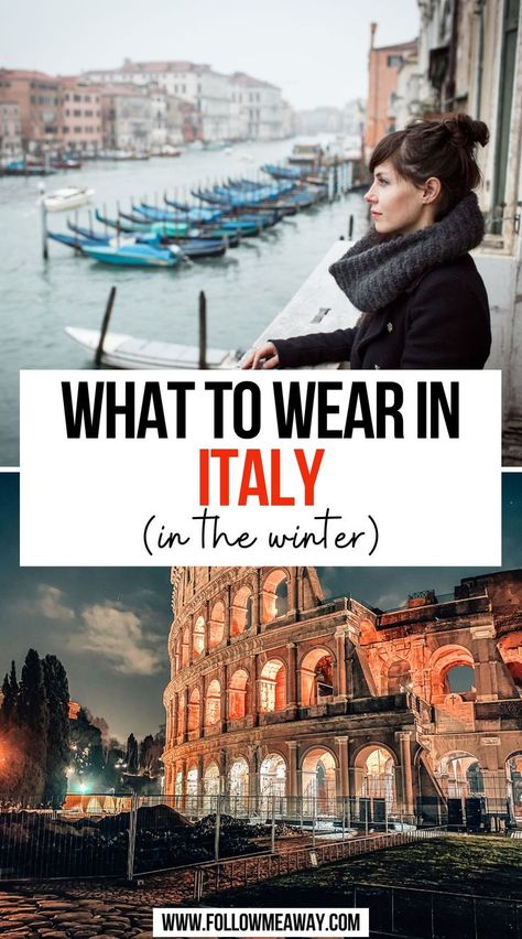 What to Wear In Italy: Italy Outfit Ideas + Packing List Winter Outfits Italy, Italy Winter Fashion, Italy Fashion Winter, Rome Outfits Winter, Winter Italy Outfit, Italy In The Winter, Italy Style Fashion, Outfit Ideas Italy, Packing List Italy