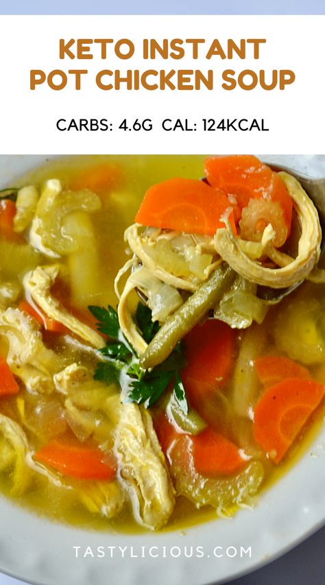 keto instant pot chicken soup | keto friendly instant pot chicken soup | low carb chicken soup instant pot | keto chicken soup Instapot Chicken Soup, Keto Instant Pot Chicken, Low Carb Chicken Noodle Soup, Chicken Soup Instant Pot, Instant Pot Chicken Soup, Low Carb Chicken Soup, Chicken Veggie Soup, Keto Chicken Soup, Keto Instant Pot