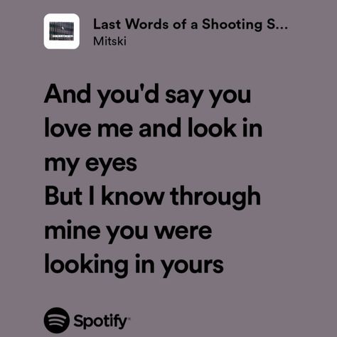 Mitski Lyrics Aesthetic, Mitski Lyrics, Say You Love Me, Song Ideas, Meaningful Lyrics, Song Recommendations, Music Words, Last Words, Spotify Lyrics