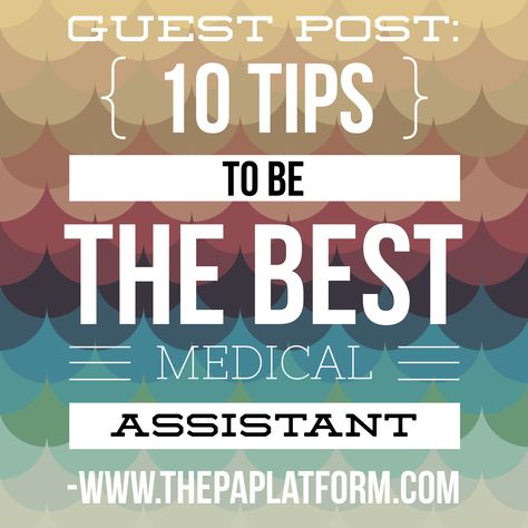 10 Tips for Medical Assisting Certified Clinical Medical Assistant, Medical Assistant Scrubs, Medical Assistant Student, Certified Medical Assistant, Cna Nurse, Physician Assistant, Healthcare Quality, American Heart Association, Nursing Assistant