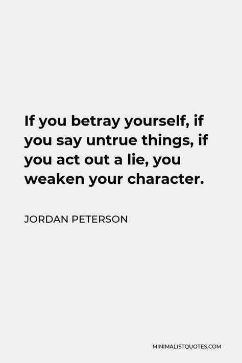 Acting Out Of Character Quotes, Jordan Peterson Quotes Motivation, Jordan Peterson Quotes Truth, Motherhood Poems, Jordon Peterson, Jordan Peterson Quotes, Dopamine Detox, Radical Forgiveness, Laminar Flow