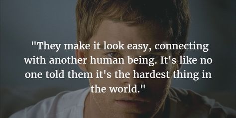 Dexter Morgan Quotes, Dexter Quotes, Dexter Wallpaper, Dexter Morgan, Double Life, Do You Believe, Secret Life, Classic Books, Movie Characters