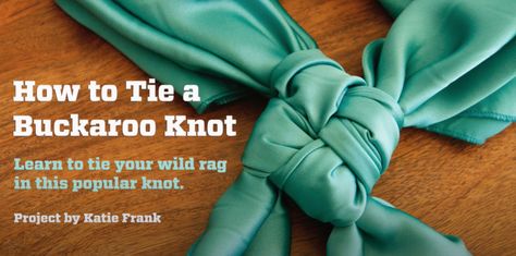 The buckaroo knot, also called a square knot, is one of several ways to tie a wild rag. Wild Rags How To Wear, Buckaroo Knot, Wild Rags Outfits, Cowboy Knot, Western Horseman, Western Scarf, Ways To Tie Scarves, Tie Ideas, Make A Tie