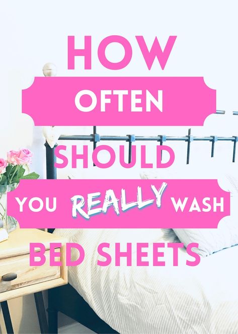 How often should you wash your sheets? You maybe surprised by just how often you REALLY need to wash your bed sheets! Bed Sheet Hacks Tips, How Often Should You Change Your Sheets, How Often Should You Wash Your Sheets, How Often To Wash Bedding, How Often To Change Bed Sheets, Washing Sheets Tips, How Often To Wash Sheets, Wash Bed Sheets, Wash Bedding