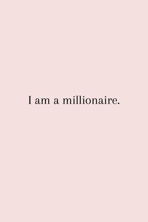 Manifesting Money Money Goals Vision Board, I Am Millionaire Affirmation, Successful Woman Vision Board, Esthetician Affirmations, I Will Be The First Millionaire, Money Manifestation Vision Board, I Am A Multi Millionaire, Millionaire Wallpaper, Millionaire Vision Board