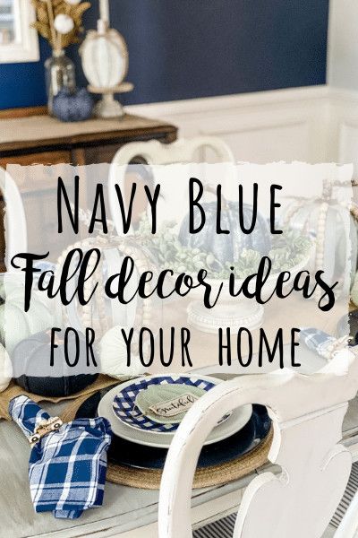 Navy Blue Fall Decor, Navy Fall Decor, White Fall Decor Ideas, Blue And White Fall Decor, Fall Decor Kitchen, Orange Fall Decor, Blue Thanksgiving, Wilshire Collections, Blue Fall Decor