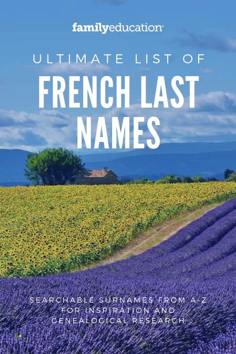 French last names for genealogical research or baby name inspiration. Find great book character names from these surnames, too! #lastnames #bookcharacter #frenchnames #genealogy French Last Names List, French Family Names, Regal Last Names, French Surnames For Characters, French Last Names For Characters, Unique Surnames For Characters, Unique Last Names For Characters, Last Names For Characters List, Name Ideas For Characters