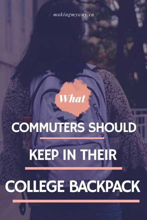 What Commuters Should Carry In Their College Backpacks College Commuter, College Backpack Essentials, Backpacks College, College Backpacks, College Supplies, College Life Hacks, Going Back To College, Backpack Essentials, Freshman Year College