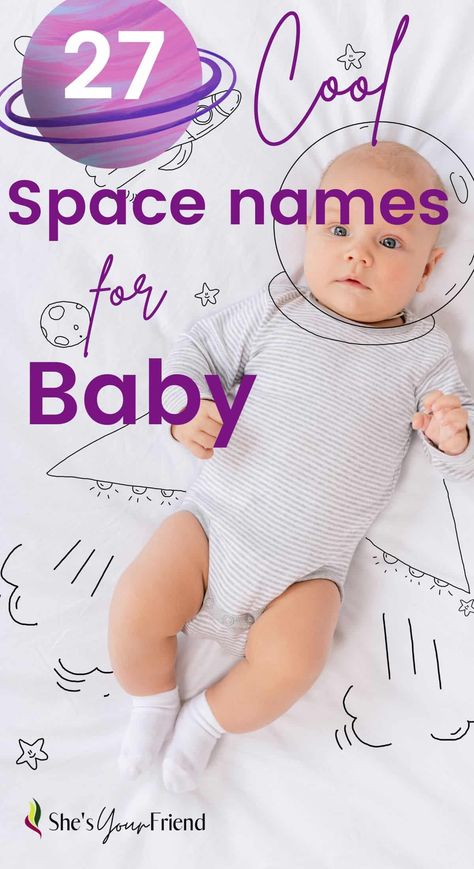 a baby with text overlay that reads twenty seven cool space names for baby Best Baby Names, Space Names, Baby Name Ideas, Cool Baby Names, Space Baby, Unique Baby Names, Baby Boy Names