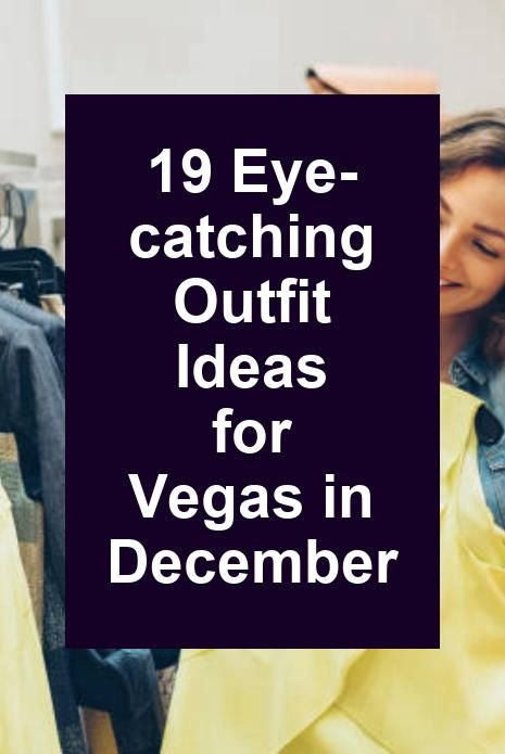 19 Eye-catching Outfit Ideas for Vegas in December Vegas Winter Night Outfit, What To Wear To Casino Night Party, Las Vegas In December Outfits, Vegas Day Outfit Winter, Outfit Ideas For Vegas, Vegas In December Outfits, Las Vegas Winter Outfit Ideas, Vegas In December, Las Vegas In December