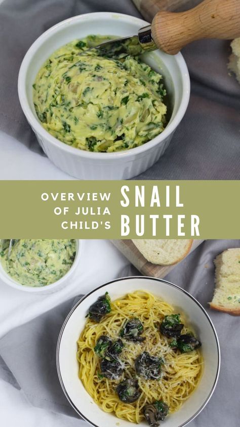 julia child snail butter recipe from Mastering the Art of French Cooking