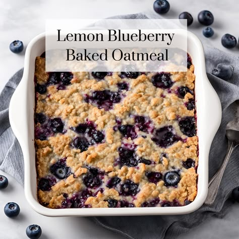 Lemon Blueberry Baked Oatmeal (High Protein, no Banana) Breakfast Baked Oats Recipes, Blueberry Lemon Oatmeal Bake, Blueberry Lemon Baked Oatmeal, Blueberry Baked Oats Recipe, Banana Blueberry Baked Oatmeal, Fiber For Breakfast, Healthy Lemon Breakfast Recipes, Healthy Quick Oats Recipes, Macro Friendly Baked Oatmeal