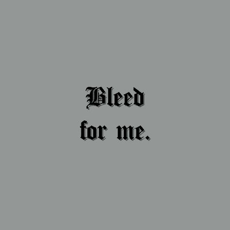 Would you bleed for me? Lick it off my lips like you needed me? Would you sit me on the couch with your fingers in my mouth? Lip Quotes, Short Quotes Motivation, Feitan Portor, Hawke Dragon Age, Castlevania Netflix, Motivation Sayings, The Boogeyman, By Any Means Necessary, About Quotes