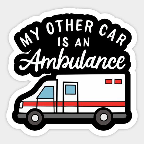 Ems Stickers, Ems Stickers Funny, Ems Humor Paramedics, Emt Quote, Funny Paramedic Stickers, Paramedic Shirt Ideas, Medical Party, Cute Valentines Day Cards, Paramedic School