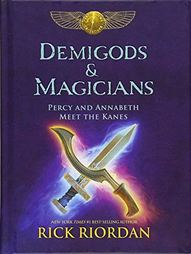 Demigods & Magicians: Percy and Annabeth Meet the Kanes Hardcover by Rick Riordan, $8.63 All Rick Riordan Books, Sadie Kane, Books To Read List, Book Introduction, High School Books, What I Want For Christmas, Percy And Annabeth, To Read List, Young Adult Books