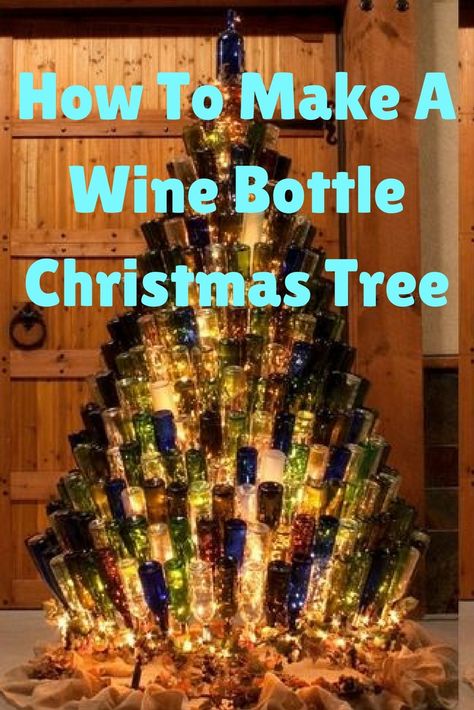 Wine Bottle Christmas Tree! Wine Bottle Christmas Trees, Wine Glass Christmas Tree, Wine Bottle Christmas Tree Diy, Christmas Tree Wine Bottle, Beer Bottle Christmas Tree, Bottle Tree Ideas, Liquor Bottle Christmas Tree, Mini Liquor Bottle Christmas Tree, Wine Bottle Christmas Decor