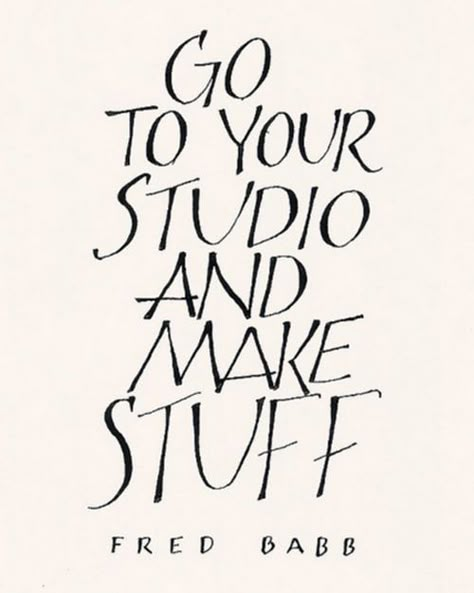 Inspirational Artist Quotes, Creative Quotes, Artist Quotes, Craft Quotes, Creativity Quotes, Make Stuff, Studio Ideas, Great Quotes, Inspirational Words