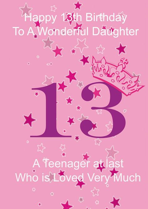 Happy 13th Birthday Daughter, Birthday Message For Daughter, Thirteenth Birthday, 13 Birthday, Birthday Daughter, Happy 13th Birthday, Wonderful Husband, Happy Birthday Daughter, 13th Birthday