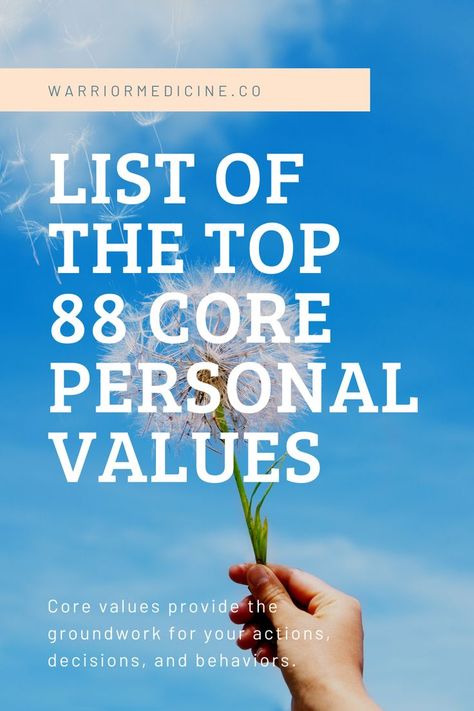 List of 88 Core Personal Values Personal Values List, Values Examples, Personal Core Values, Big Five Personality Traits, Meaning In Life, Values List, Life Values, Writing Lists, Personal Values