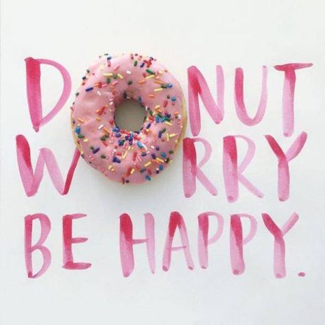 35 Hilarious Donut Quotes In Celebration Of National Donut Day Doughnut Quote, Donut Meme, Donut Quotes Funny, Doughnuts Photography, Donut Quotes, Donut Humor, Donut Care, Amy Tangerine, Donut Worry