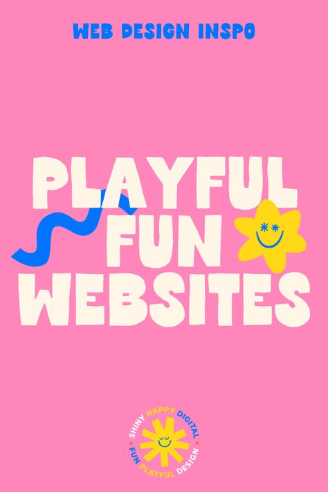 text saying playful happy websites with a pink background and cute illustrations surrounding it Fun Web Design Inspiration, Website Popup Design, Fun Website Design Inspiration, Funky Web Design, Fun Website Design Creative, Playful Web Design, Quirky Website Design, Portfolio Website Design Layout, Web Site Design Creative