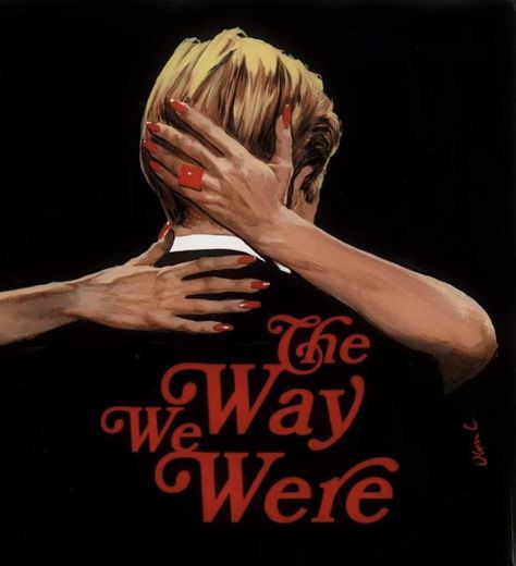 A movie poster with a black backdrop contains the back of a blonde haired man in a suit. An unidentifiable woman with long red nails wraps her hands on the back of the mans hair and neck. Red lettering on the art spells the title “The Way We Were”. The Way We Were, The Way We Were Movie, Barbra Streisand Robert Redford, Robert Redford, Barbra Streisand, Watch List, Movie Poster, No Way, Sydney