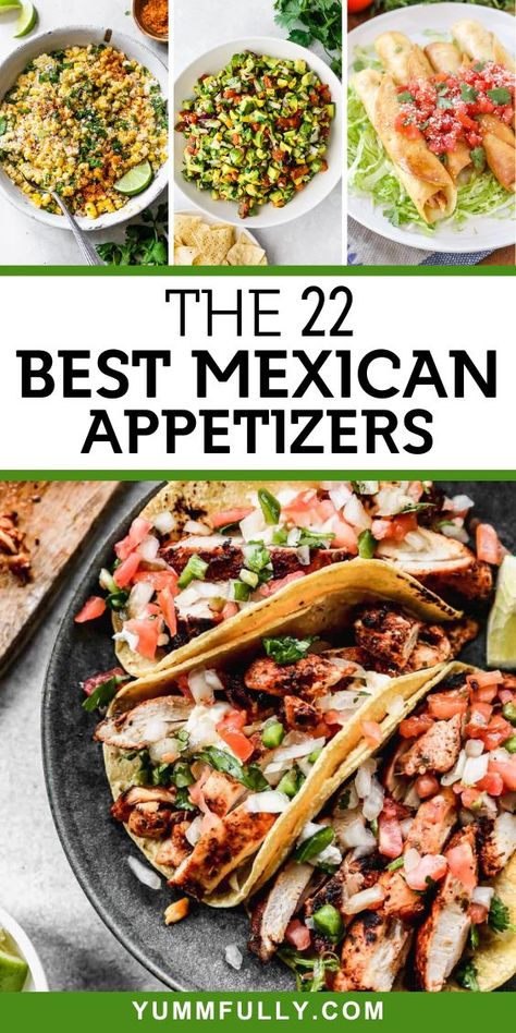 The 22 BEST Mexican Appetizers - Yummy and fully Southwestern Appetizers, Mexican Food For Party, Mexican Appetizers Finger Foods, Mexican Food Appetizers, Mexican Apps, Mexican Appetizers For Party, Mexican Tapas, Mexican Appetizers Easy, Mexican Appetizer