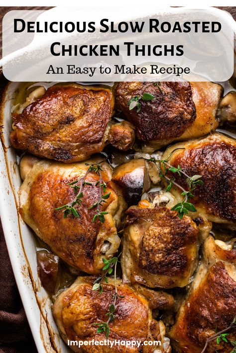 Roast Chicken Thigh Recipes, Slow Roasted Chicken, Chicken Thighs In Oven, Oven Roasted Chicken Thighs, Chicken Thighs Dinner, Chicken Thights Recipes, Chicken Thighs Recipe, Thighs Recipe, Roasted Chicken Thighs