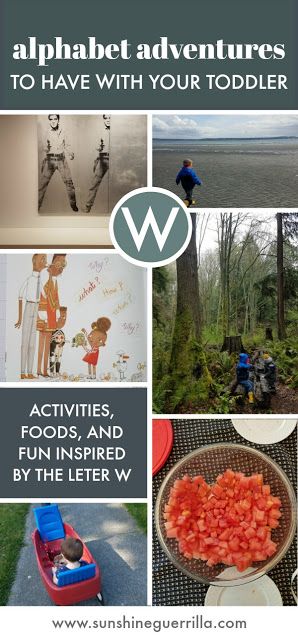 Alphabet Adventures- A Month of Fun, Food, and Wagon Rides Inspired by the Letter W - Sunshine Guerrilla Infant Classroom Decorations, Make A Letter, Experiences Not Things, Nature Learning, Easy Kid Activities, How To Make Letters, All About Water, Minimalist Kids, Natural Kids