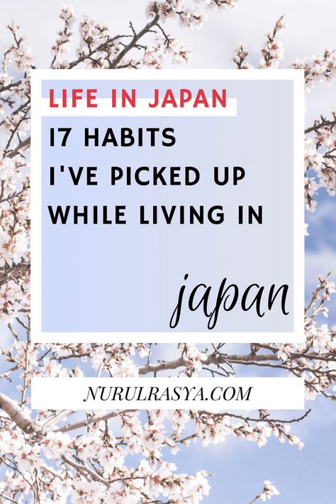 17 Habits I’ve Picked Up While Living In Japan #life #japan Japanese Lifestyle Tips, Japanese Lifestyle Habits, Living In Japan Life, Japanese Wellness, Japanese Habits, Japanese Cottagecore, Japan Planning, Moving To Japan, Asian Lifestyle