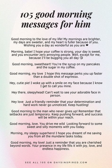 105 good morning messages for him Express My Love For Him, Sweet Motivational Quotes For Him, Motivational Message For Him, A Good Morning Text For Him, Put A Smile On Your Face Quotes, Good Morning Notes For Boyfriend, Heart Warming Message For Him, Happy National Boyfriend Day Messages, Motivation Message For Boyfriend