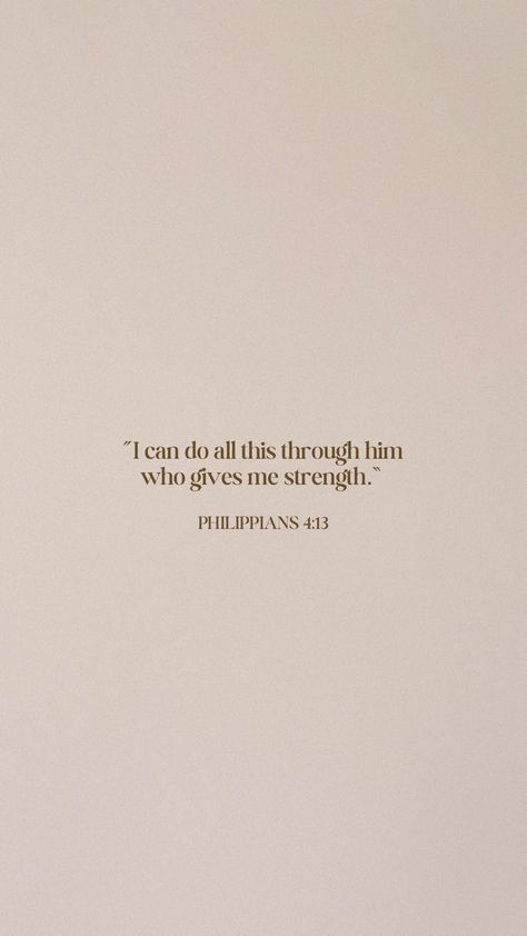 I Can Do All Things Through Him Who Strengthens Me, Bible Qoutes Of Strength Wallpaper, Biblical Quotes For Strength, Bible Verse Wallpaper Motivational, Bible Verse For Mental Strength, Prayer For Strength Quotes For Him, Manifestation Bible Verses, Confident Bible Verses, I Can Do All Things Through Christ Quote