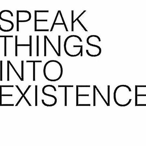 Go !!! Speak Things Into Existence, Power Of The Tongue, A Course In Miracles, Speak Life, 7 11, Positive Thoughts, 11 11, Positive Thinking, Positive Affirmations