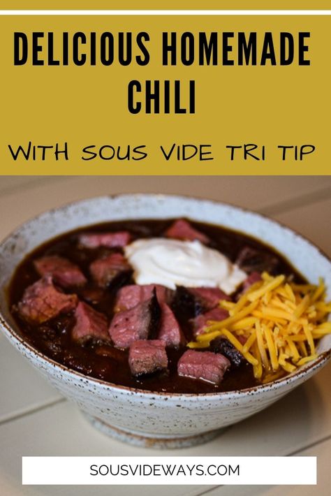 Tri Tip Chili, Sous Vide Tri Tip, Sous Vide Beef, Delicious Chili Recipe, Sous Vide Steak, Sous Vide Recipes, Harsh Winter, Tri Tip, Sous Vide Cooking