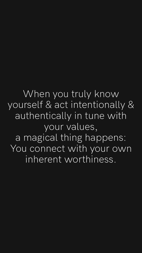 In Tune With Yourself, Motivation App, Know Yourself, Your Values, Yours Truly, Knowing You, Me Quotes, Acting, Finding Yourself