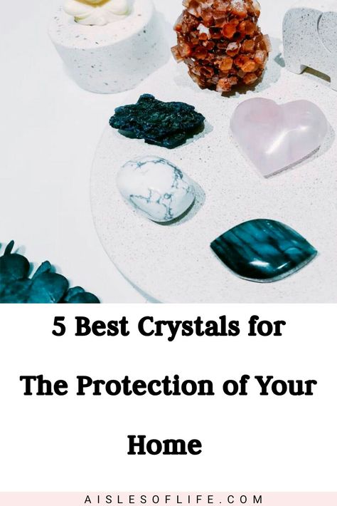 How to protect your energy, best crystals for protection of your home and yourself, best protection crystals for home,  where to place crystals for protection of your home, how to eliminate negative energy from your home, where to put crystals in the house How To Protect Home From Negative Energy, Crystal Stone Decor Ideas, Home Protection Crystals, Spirituality Tips, Crystals For Home, Crystals For Protection, Teen Witch, Family Tips, Protect Your Energy